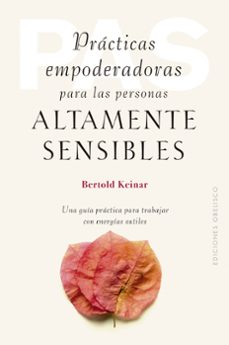 practicas empoderadoras para las personas altamente sensibles (ebook)-bertold keinar-9788411721295