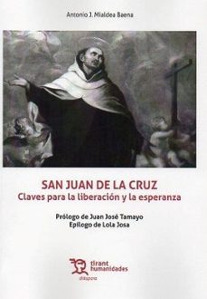san juan de la cruz. claves para la liberacion y la esperanza-antonio jose mialdea baena-9788411836395