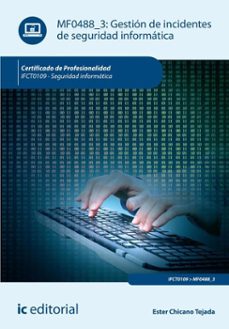 gestion de incidentes de seguridad informatica. ifct0109 (ebook)-ester chicano tejada-9788411847995