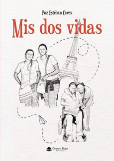 mis dos vidas-paz esteban cores-9788411992695