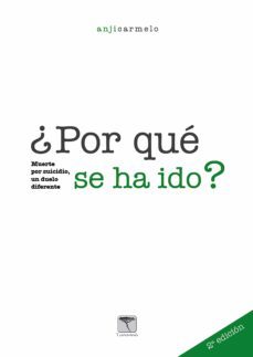 ¿por qué se ha ido? 2ª edición (ebook)-anji carmelo-9788412185195