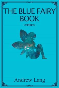 the blue fairy book (ebook)-andrew lang-9788412199895