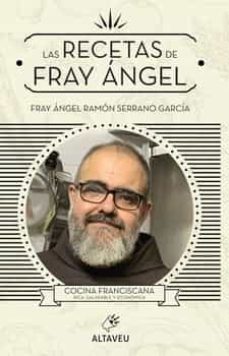 las recetas de fray angel-angel ram0n serrano garcia-9788412244595