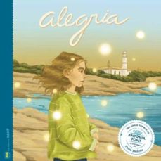 alegria: una canço contada d'antonia font-laia figueras tortras-9788412266795