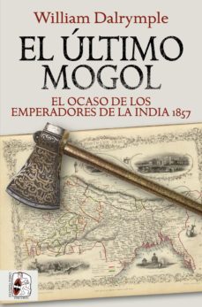 el ultimo mogol (ebook)-william dalrymple-9788412381795