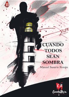 cuando todos sean sombra-manuel susarte roman-9788412590395