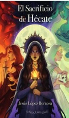 el sacrificio de hecate-jesus lopez berzosa-9788412921595