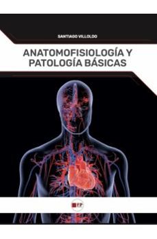anatomofisiologia y patologia basicas-santiago villoldo-9788412990195