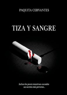 tiza y sangre (ebook)-paquita cervantes-9788412996395