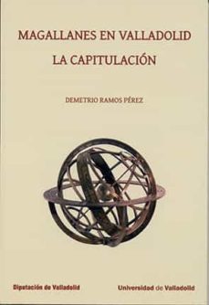 magallanes en valladolid. la capitulación-demetrio ramos perez-9788413200095