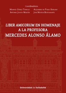 liber amicorum en homenaje a la profesora mercedes alonso çlamo-9788413203195