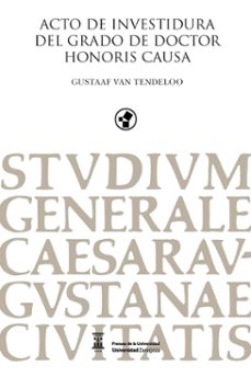 acto de investidura del grado de doctor honoris causa gustaaf van tendeloo-9788413406695
