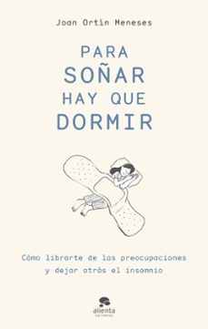 Para soñar hay que dormir - Joan Ortín Meneses