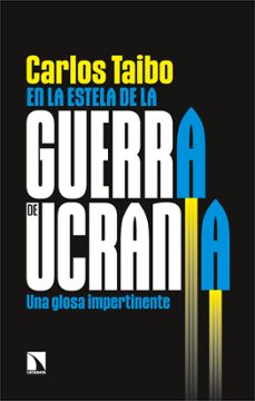en la estela de la guerra de ucrania-carlos taibo-9788413525495