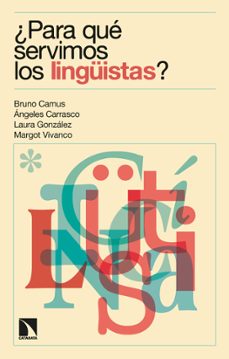 ¿para que servimos los linguistas? (ebook)-9788413529295