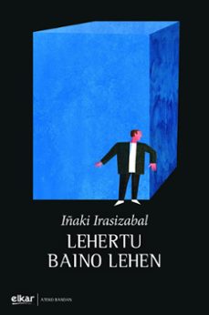 lehertu baino lehen-iñaki irasizabal-9788413603995
