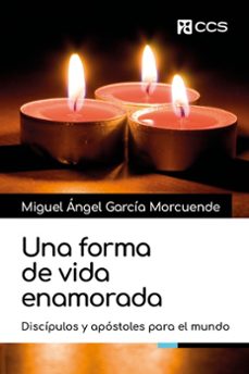 una forma de vida enamorada-miguel angel garcia morcuende-9788413792095