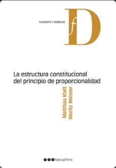 la estructura constitucional del principio de proporcionalidad (ebook)-matthias klatt-moritz meister-9788413813295