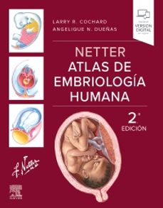 netter atlas de embriologia humana (2ª ed.)-larry r. cochard-9788413827995