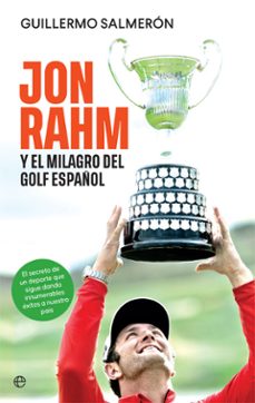 jon rahm y el milagro del golf español-9788413841595