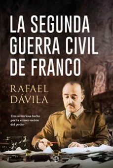 la segunda guerra civil de franco-rafael davila-9788413847795