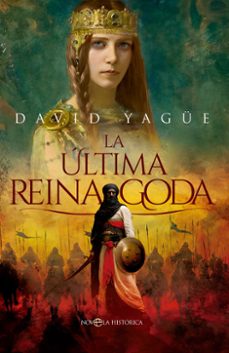 la ultima reina goda (ebook)-david yague-9788413848495