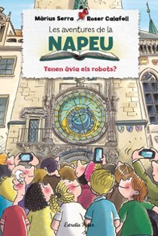 les aventures de la napeu. tenen avia els robots?-9788413894195