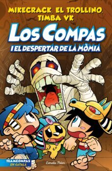 los compas 9. los compas i el despertar de la mòmia (ebook)-el trollino y timba vk mikecrack-9788413895895