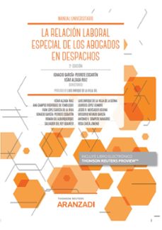la relación laboral especial de los abogados en los despachos 2ª edicion-9788413903095