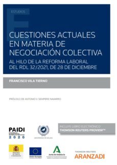 cuestiones actuales en materia de negociacion colectiva.al hilo de la reforma laboral del rdl 32/2021, de 28 de diciembre-9788413907895