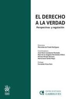 el derecho a la verdad. perspectivas y regulacion-mercedes de prada rodriguez-9788413972695