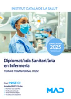 diplomat/ada sanitari/aria en infermeria. instituto catalan de la salud (ics). temari transversal i test-9788414299395