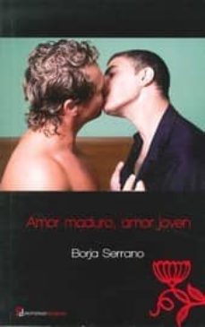 amor maduro, amor joven-borja serrano-9788415294795