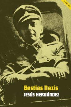 bestias nazis (ebook)-jesus hernandez-9788415373995