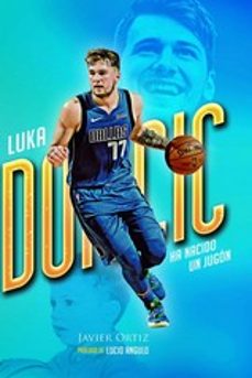 luka doncic. ha nacido un jugon-javier ortiz-9788415448495