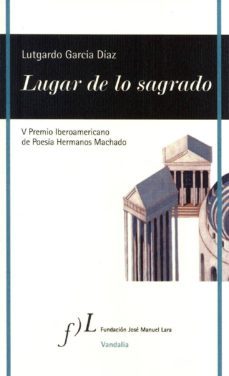 lugar de lo sagrado-lutgardo garcia diaz-9788415673095