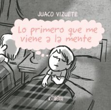 lo primero que me viene a la mente-joaquin vizuete albadalejo-9788415685395