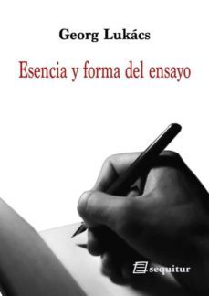 esencia y forma del ensayo-georg lukacs-9788415707295