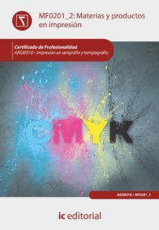 (i.b.d.) argi0310 materias y productos en impresion. impresion en serigrafia y tampografia-9788415730095