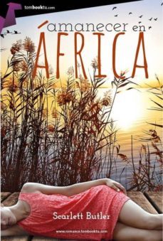 amanecer en africa-scarlett butler-9788415747895