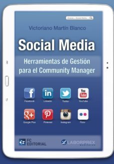 social media: herramientas de gestion para el community manager-victoriano martin blanco-9788415781295