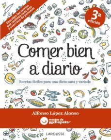 comer bien a diario (2ª ed.)-alfonso lopez alonso-9788415785095