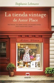 la tienda vintage de astor place-stephanie lehmann-9788415893295
