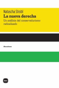 la nueva derecha-natascha strobl-9788415917595