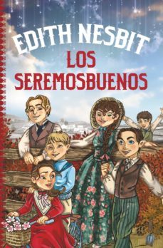 los seremosbuenos (ebook)-edith nesbit-9788415943495