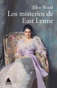 los misterios de east lynne-ellen wood-9788416222995