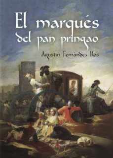 el marqués del pan pringao-agustin fernandez ros-9788416274895