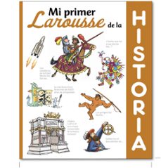 mi primer larousse de historia-9788416368495
