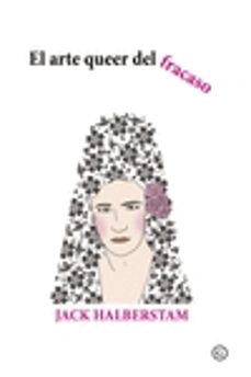 el arte queer del fracaso-9788416491995