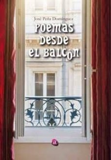 poemas desde el balcon-jose peña dominguez-9788416814695